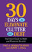 30 Days to Eliminate Clutter and Debt