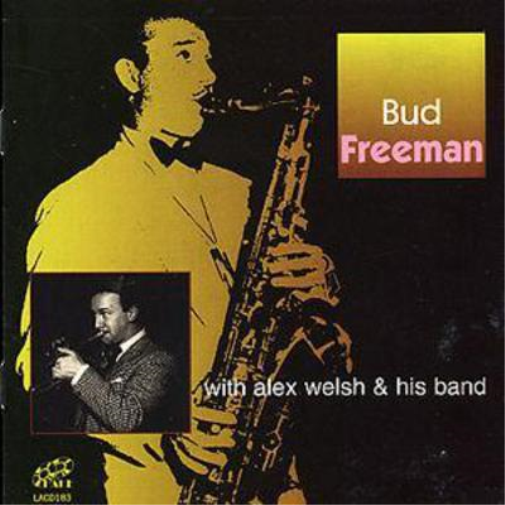 Bud Freeman With Alex Welsh and His Band
