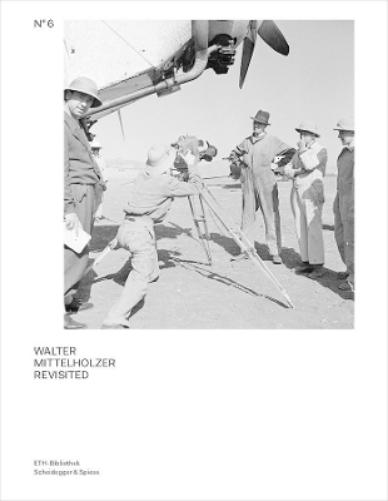 Walter Mittelholzer Revisited