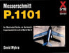 Messerschmitt P.1101 (X Planes of the Third Reich) (X Planes of the Third Reich Series