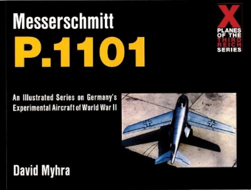 Messerschmitt P.1101 (X Planes of the Third Reich) (X Planes of the Third Reich Series