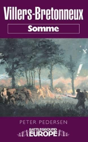 Villers Bretonneux: Somme Battleground Europe WWI