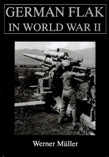 German Flak in World War II (Schiffer Military/Aviation History