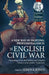 A New Way of Fighting: Professionalism in the English Civil War