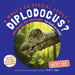 What's So Special About Diplodocus?