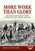 More Work Than Glory