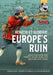 Renatio et Gloriam: Europe's Ruin