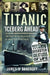 Titanic: 'Iceberg Ahead'