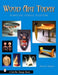 Wood Art Today: Furniture, Vessels, Sculpture (Schiffer Design Books