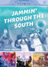 Jammin' through the South: Kentucky, Virginia, Tennessee, Mississippi, Louisiana, Texas: 1 (The Immersive Travel Guide, 1
