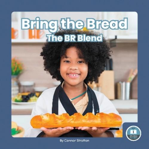 Bring the Bread