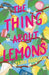 The Thing About Lemons