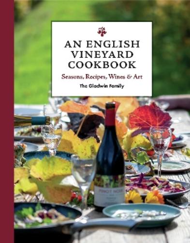 An English Vineyard Cookbook