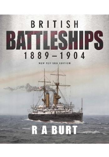 British Battleships 1889 1904