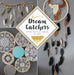 Dream Catchers