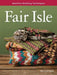 Machine Knitting Techniques: Fair Isle