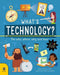 What's Technology?: The Who, Where, Why and How! (Discoveries and Inventions