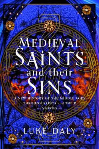 Medieval Saints and their Sins