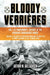 Bloody Verrières. The I. SS-Panzerkorps Defence of the Verrières-Bourguebus Ridges