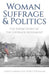 Woman Suffrage and Politics