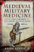 Medieval Military Medicine
