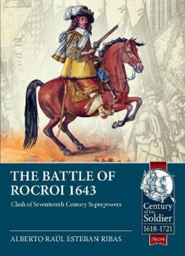 The Battle of Rocroi 1643