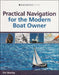 Practical Navigation for the Modern Boat Owner
