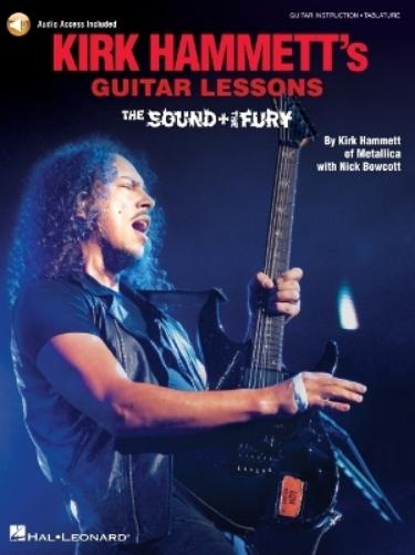 Kirk Hammett's Guitar Lessons:The Sound & the Fury