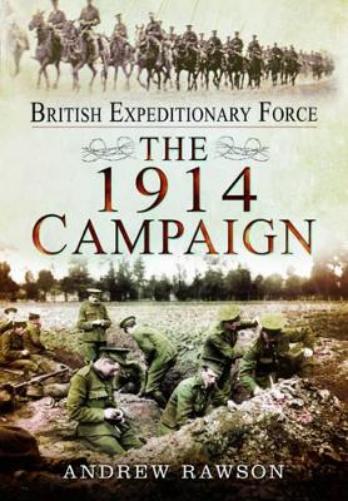 British Expeditionary Force: The 1914 Campaign