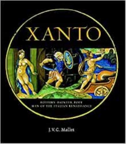 Xanto: Pottery-Painter, Poet, Man of the Renaissance (Wallace Collection