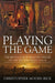 Playing the Game