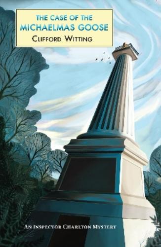 The Case of the Michaelmas Goose: 4 (The Inspector Harry Charlton