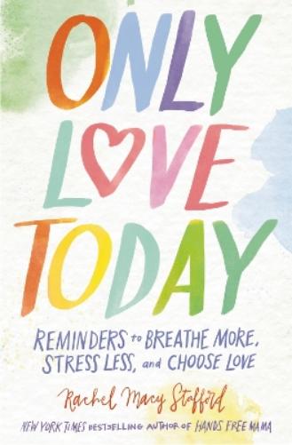 Only Love Today