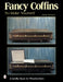 FANCY COFFINS TO MAKE YOURSELF (Schiffer Book for Woodworkers