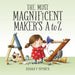 The Most Magnificent Maker's A to Z
