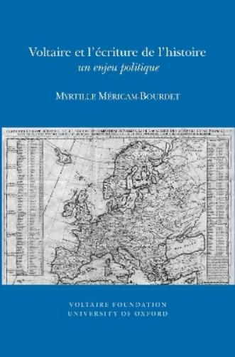 Voltaire et l'écriture de l'histoire