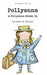 Pollyanna & Pollyanna Grows Up