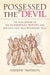 Possessed By the Devil