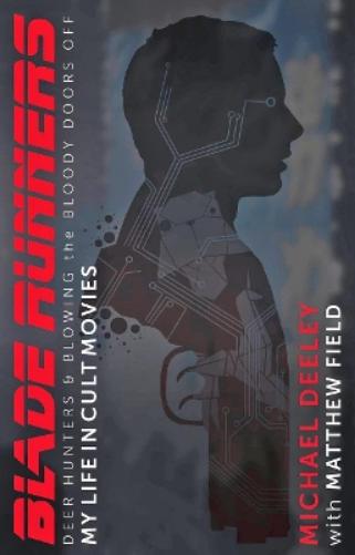 Blade Runners, Deer Hunters and Blowing the Bloody Doors Off