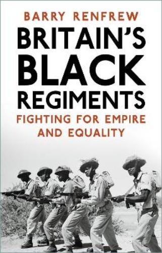 Britain's Black Regiments