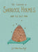 The Casebook of Sherlock Holmes & His Last Bow (Collector's Edition)