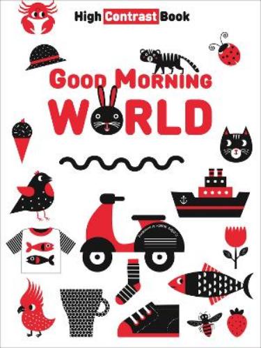 Good Morning World: High Contrast Book (My Huge Book