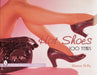 Hot Shoes: One Hundred Years (Schiffer Book for Collectors (Hardcover