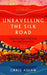 Unravelling the Silk Road