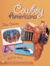 Cowboy Americana (A Schiffer Book for Collectors