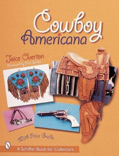 Cowboy Americana (A Schiffer Book for Collectors