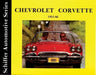 Chevrolet Corvette 1953-1986 (Schiffer Automotive Series