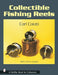 Collectible Fishing Reels (Schiffer Book for Collectors