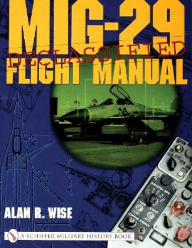 MIG29 FLIGHT MANUAL (Schiffer Military History Book