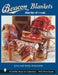 Beacon Blankets: Make Warm Friends (Schiffer Book for Collectors